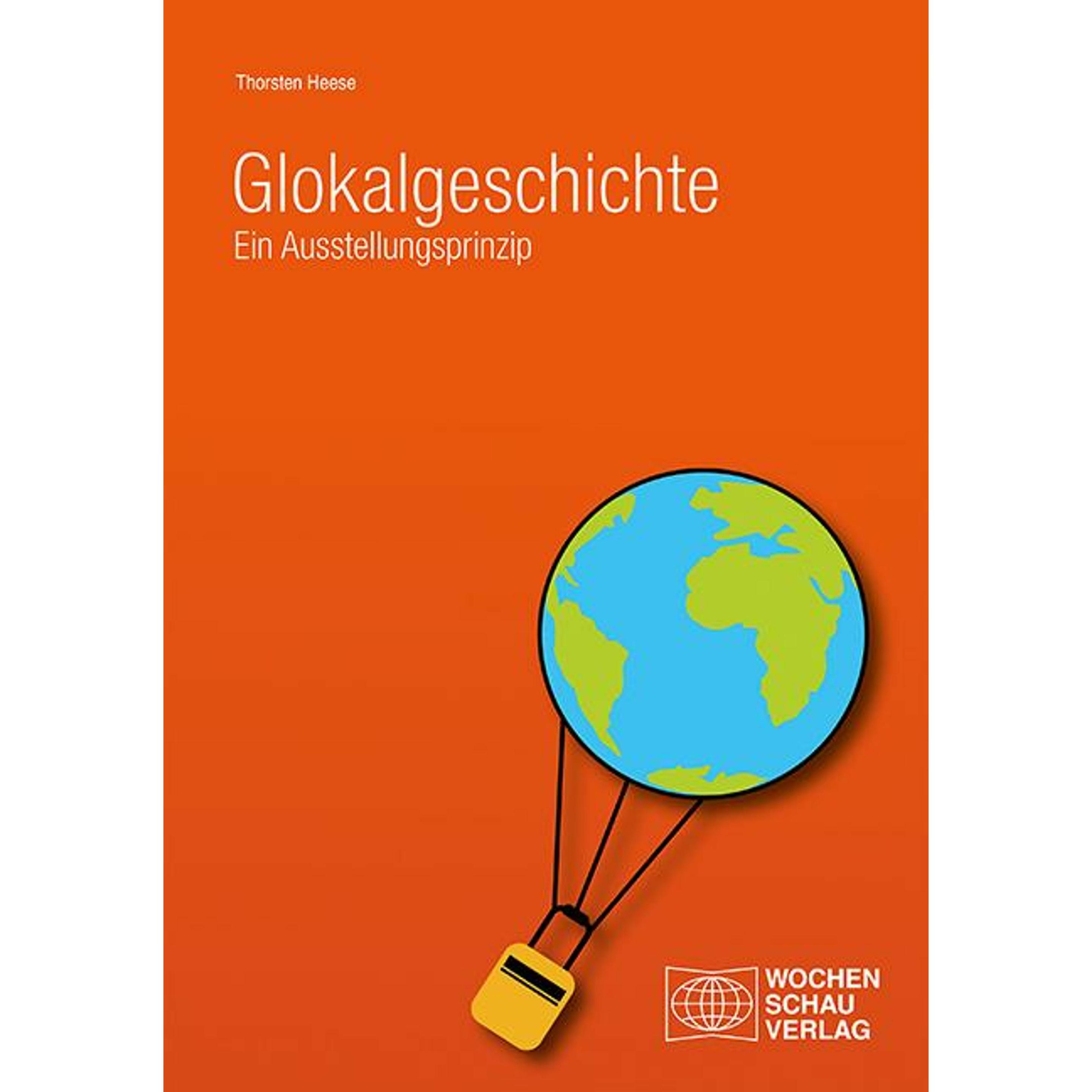 Glokalgeschichte, Fachbücher von Thorsten Heese