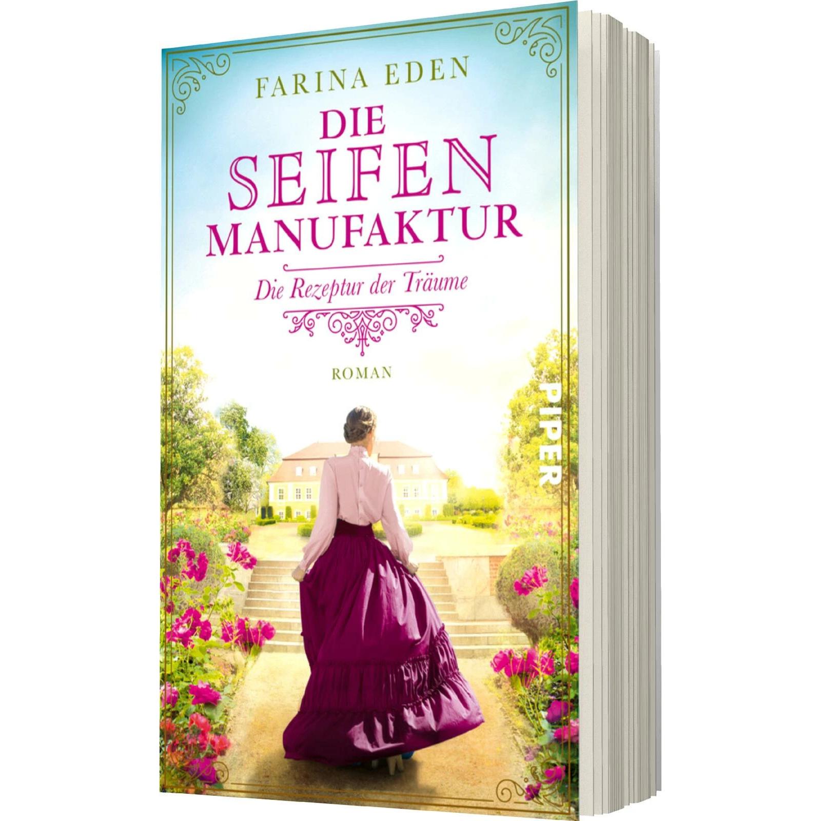 Die Seifenmanufaktur – Die Rezeptur der Träume, Belletristik von Farina Eden