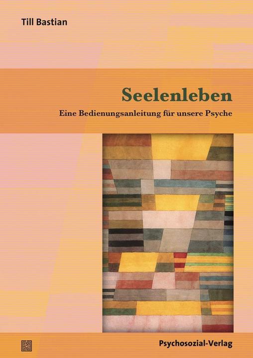 Produktbild Seelenleben (Deutsch, Till Bastian, 2016)