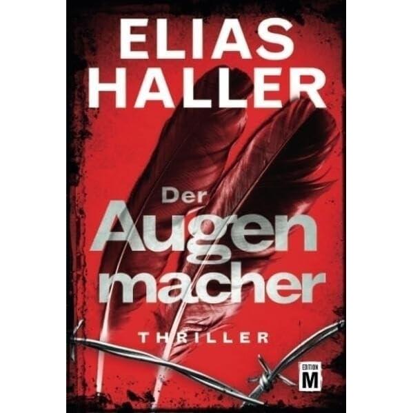 Der Augenmacher, Belletristik von Elias Haller