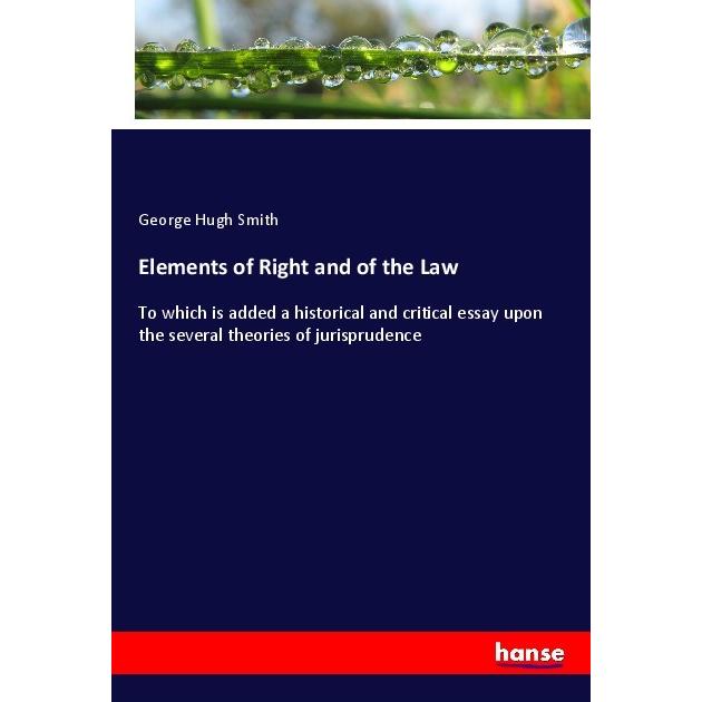 Elements of Right and of the Law, Fachbücher von George Hugh Smith