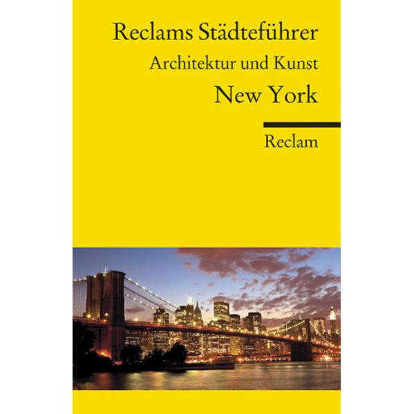 Reclams Städteführer New York, Ratgeber von Peter Kränzle