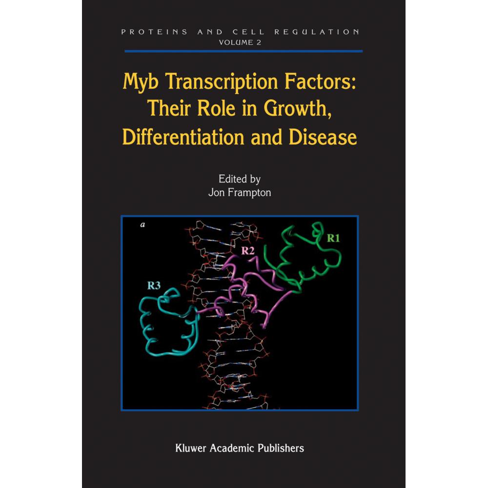 Myb Transcription Factors: Their Role in Growth, Differentiation and Disease, Fachbücher