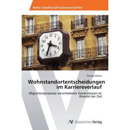 Wohnstandortentscheidungen im Karriereverlauf, Fachbücher von Thomas Maiser