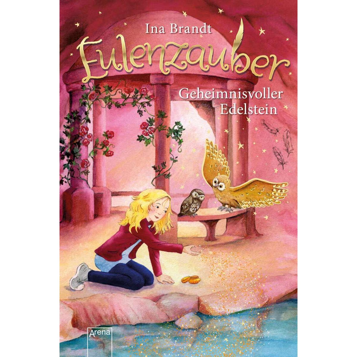 Eulenzauber (7). Geheimnisvoller Edelstein, Kinderbücher von Ina Brandt