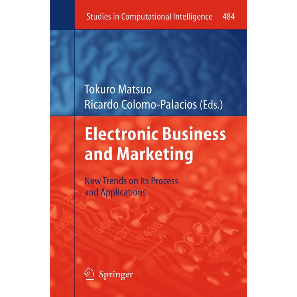 Electronic Business and Marketing, Fachbücher von Tokuro Matsuo, Ricardo Colomo-Palacios