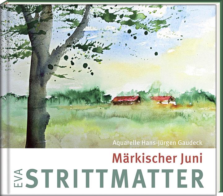 Märkischer Juni (Deutsch, Eva Strittmatter, 2013)
