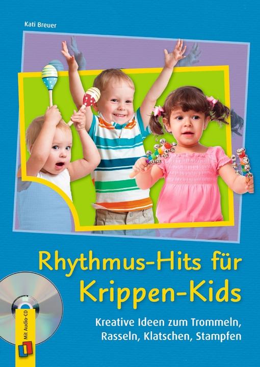 Produktbild Rhythmus-Hits für Krippen-Kids (Deutsch, Kati Breuer, 2015)