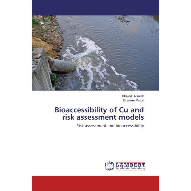 Bioaccessibility of Cu and risk assessment models, Fachbücher von Graeme Paton, Khaled Alsaleh