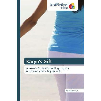 Karyn's Gift, Belletristik von Frank Valentyn