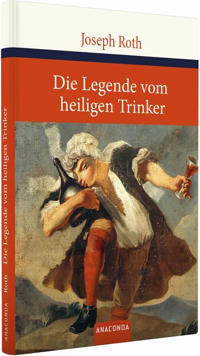 Produktbild Die Legende vom heiligen Trinker (Deutsch, Joseph Roth, 2011)