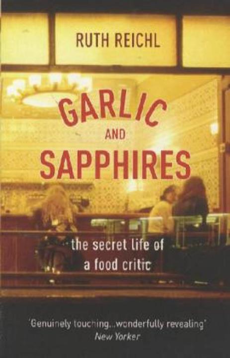 Produktbild Garlic and Sapphires (Englisch, Ruth Reichl, 2007)