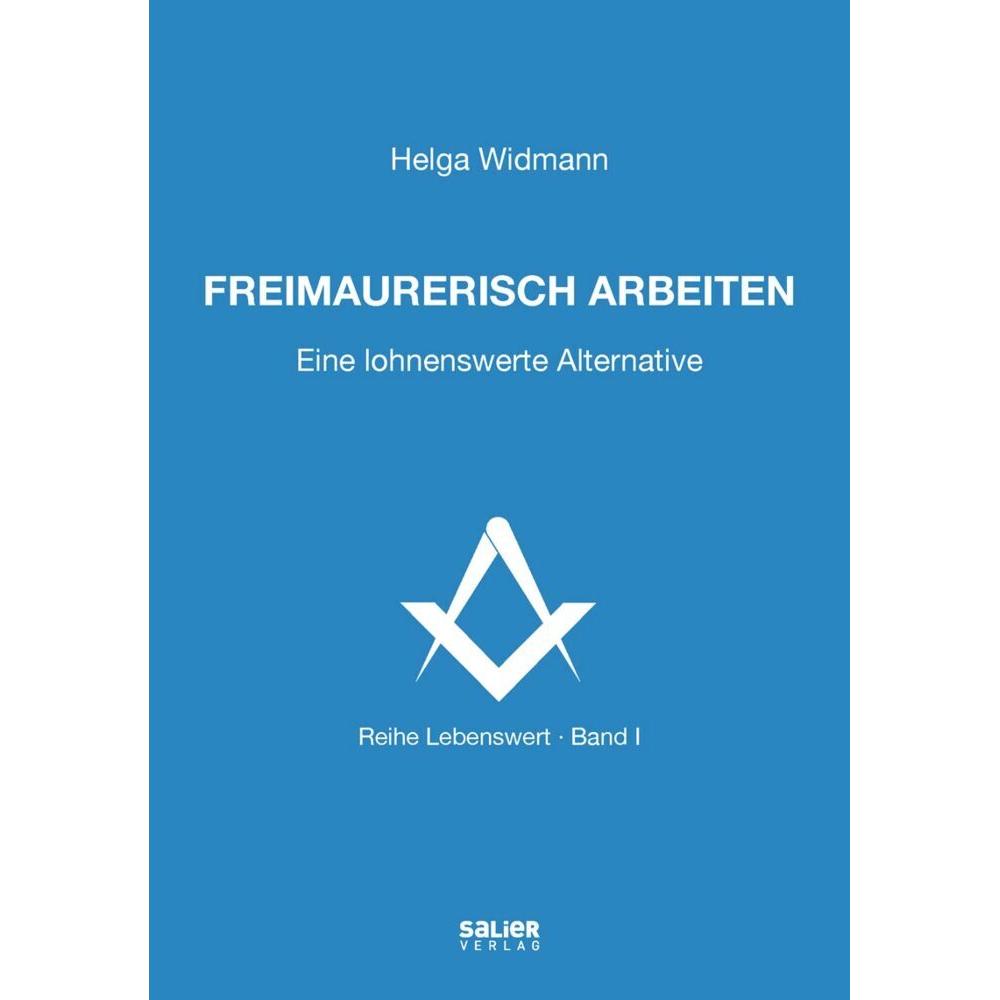 Freimaurerisch arbeiten, Fachbücher von Helga Widmann