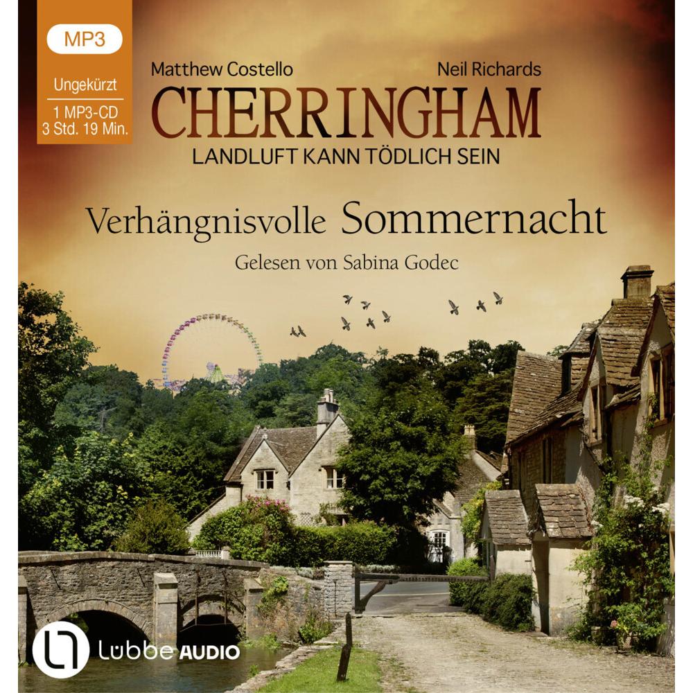 Cherringham - Verhängnisvolle Sommernacht, 1 Audio-CD, 1 MP3, Hörbücher von Matthew Costello, Neil Richards, Sabina Gode...