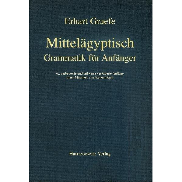 Mittelägyptische Grammatik für Anfänger, Schulbücher von Erhart Graefe
