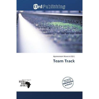 Team Track, Ratgeber von Agamemnon Maverick