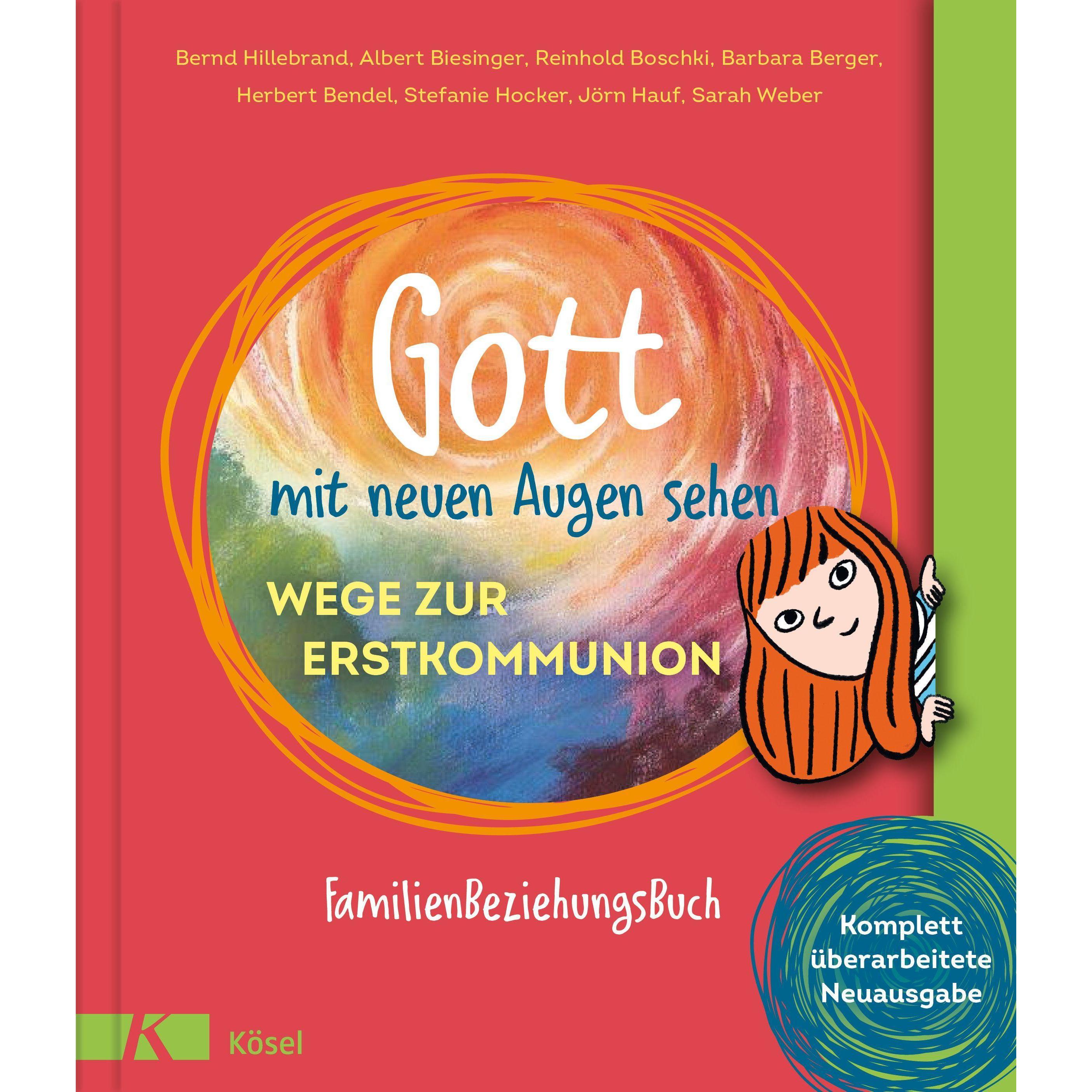 Gott mit neuen Augen sehen. Wege zur Erstkommunion, Fachbücher von Albert Biesinger, Jörn Hauf, Herbert Bendel, Barbara ...