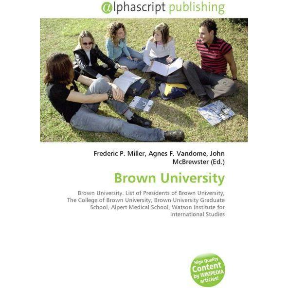 Brown University, Fachbücher von Agnes F. Vandome, Frederic P. Miller, John McBrewster