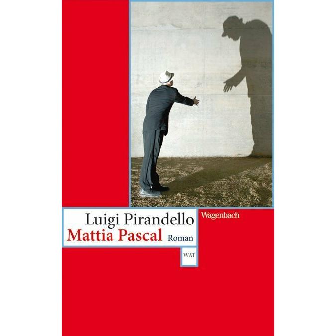 Mattia Pascal, Belletristik von Luigi Pirandello