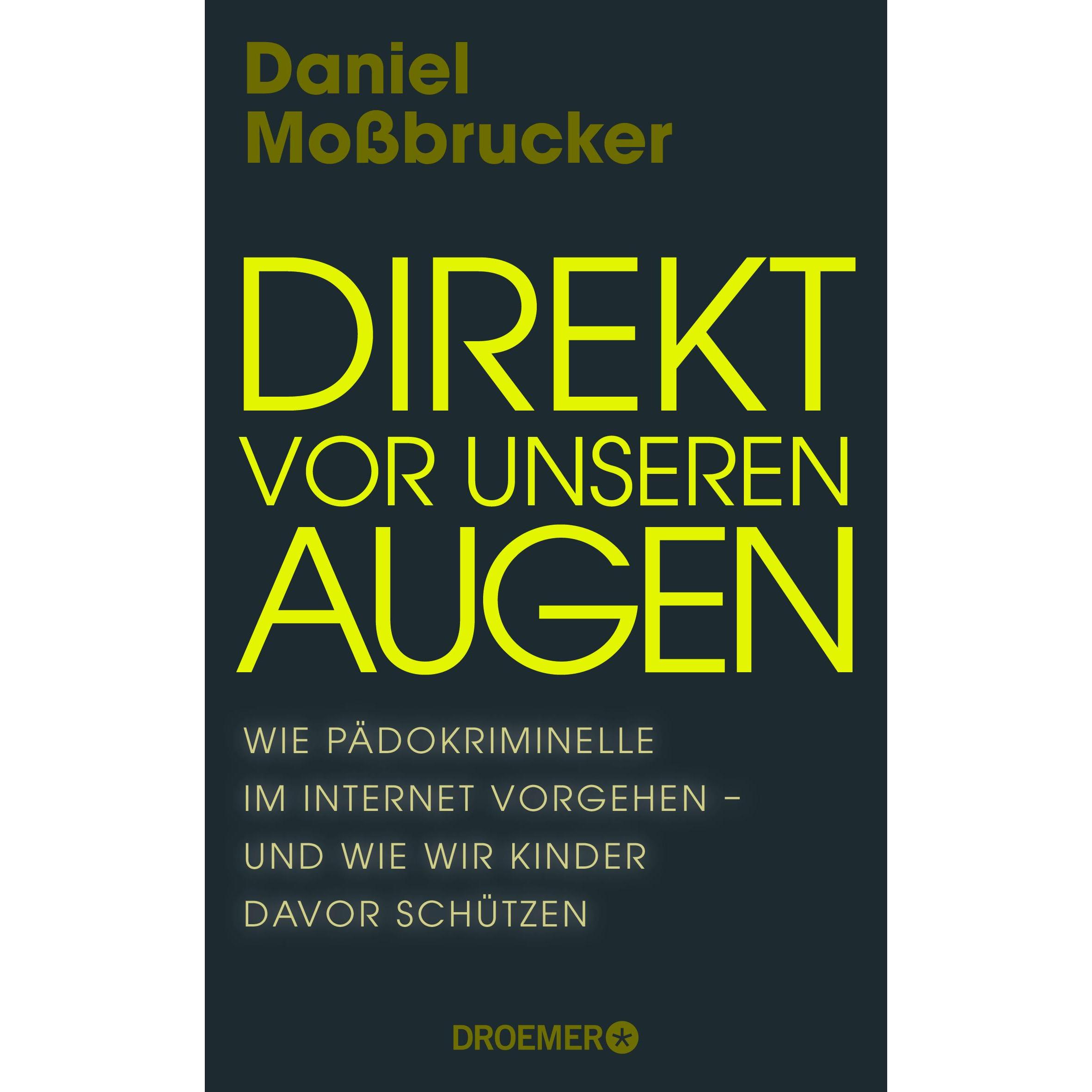 Direkt vor unseren Augen, Sachbücher von Daniel Mossbrucker