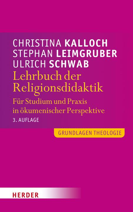 Produktbild Lehrbuch der Religionsdidaktik (Deutsch, Christina/Leimgruber, Kalloch, Stephan(Prof.)/Schwab, Ulrich, 2014)