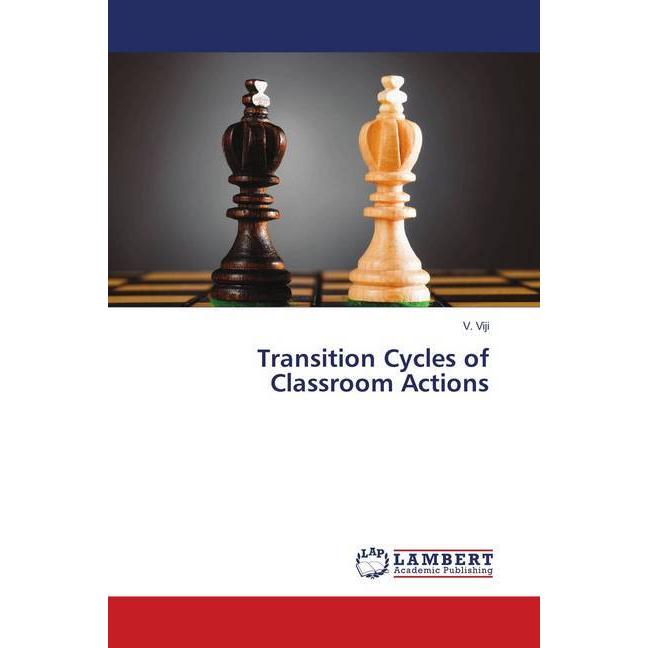 Transition Cycles of Classroom Actions, Fachbücher von V. Viji