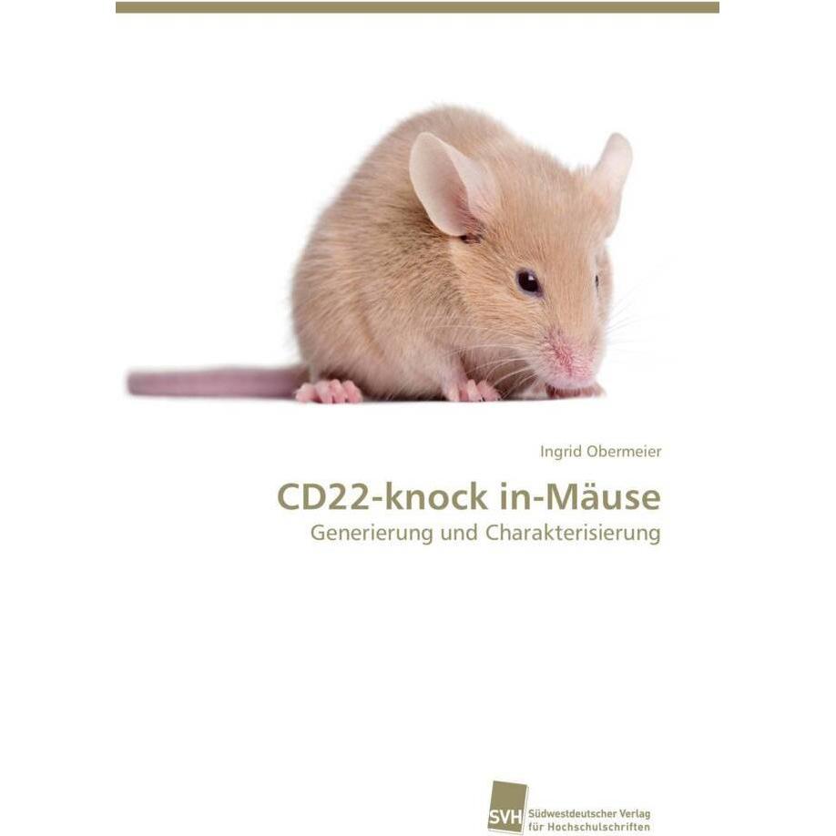 CD22-knock in-Mäuse, Fachbücher von Ingrid Obermeier