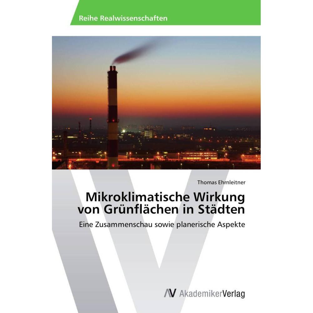 Mikroklimatische Wirkung von Grünflächen in Städten, Fachbücher