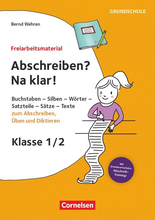 Actual product image Freiarbeitsmaterial für die Grundschule, Deutsch, Klasse 1/2, Abschreiben? Na klar!, Buchstaben (German, Bernd Wehren, 2023)