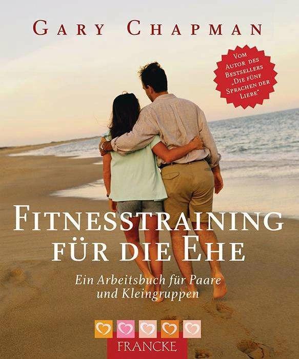 Produktbild Fitnesstraining für die Ehe (Deutsch, Gary Chapman, Ingo Rothkirch, 2007)