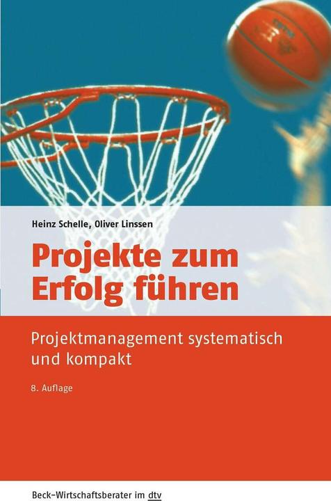 Produktbild Projekte zum Erfolg führen (Deutsch, Heinz Schelle, 2018)