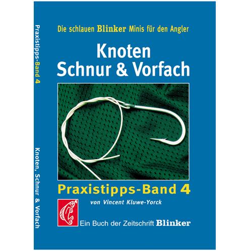Knoten, Schnur und Vorfach, Ratgeber von Vincent Kluwe-Yorck