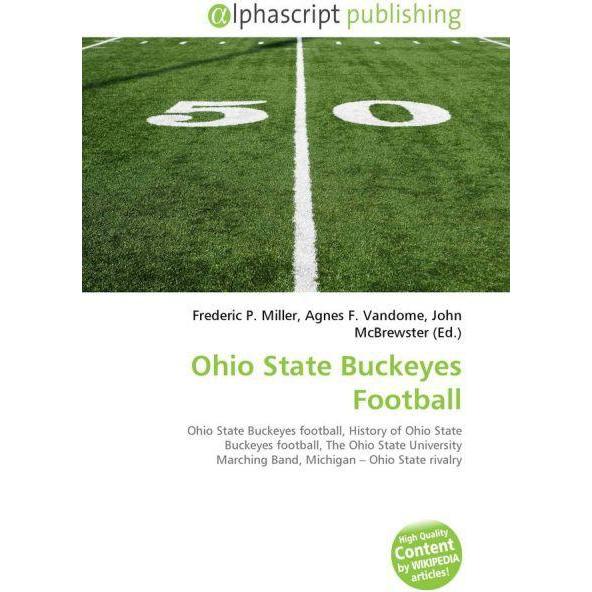 Ohio State Buckeyes Football, Fachbücher von Agnes F. Vandome, Frederic P. Miller, John McBrewster
