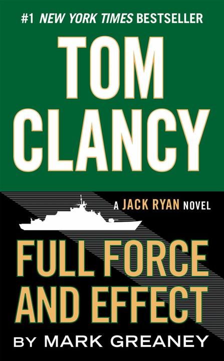 Produktbild Tom Clancy's Full Force and Effect (Englisch, Mark Greaney, Tom Clancy, 2015)