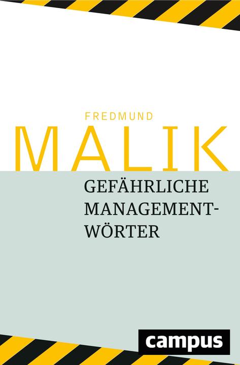 Produktbild Gefährliche Managementwörter (Deutsch, Fredmund Malik, 2017)