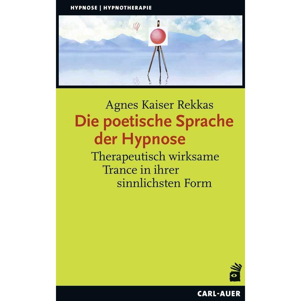 Die poetische Sprache der Hypnose, Hörbücher von Agnes Kaiser Rekkas