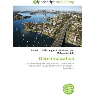 Decentralization, Fachbücher von Agnes F. Vandome, Frederic P. Miller, John McBrewster