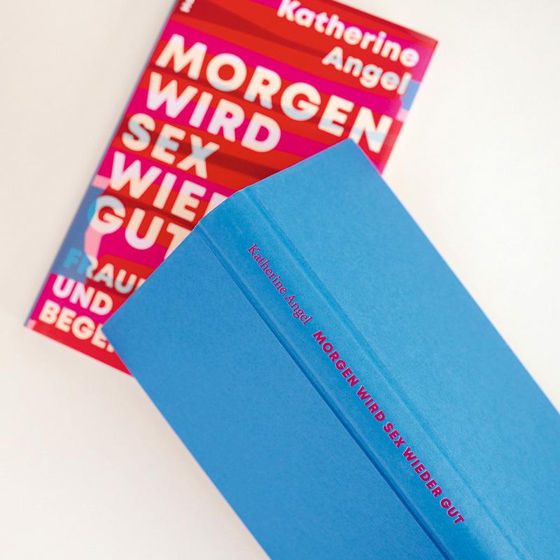 Thumbnail - Morgen wird Sex wieder gut, Fachbücher von Katherine Angel