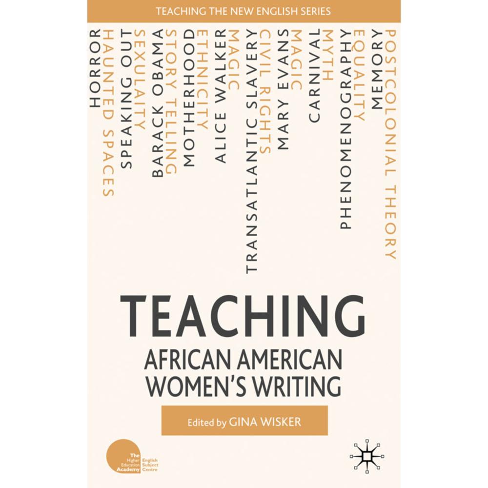 Teaching African American Women's Writing, Fachbücher von Gina Wisker