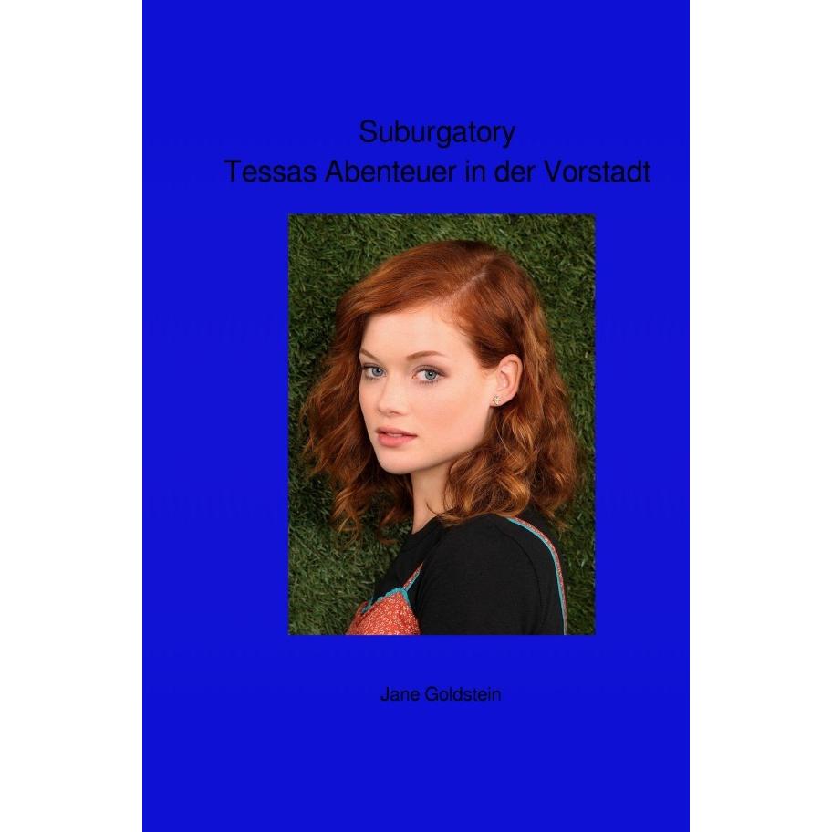 Suburgatory-Tessas Abenteuer in der Vorstadt, Belletristik von Jane Goldstein