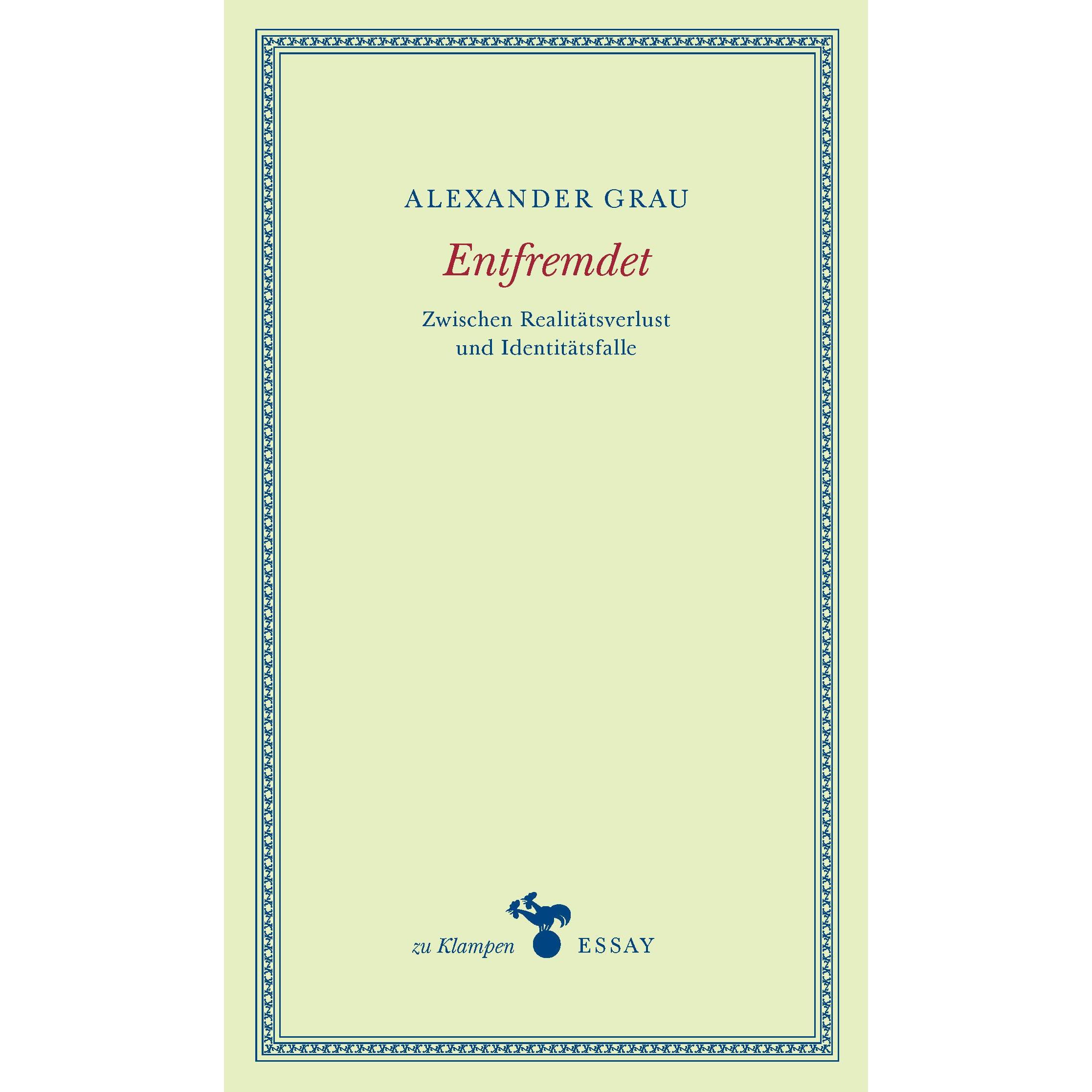 Entfremdet, Belletristik von Alexander Grau, Anne Hamilton