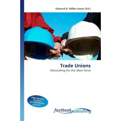 Trade Unions, Fachbücher von Edward R. Miller-Jones