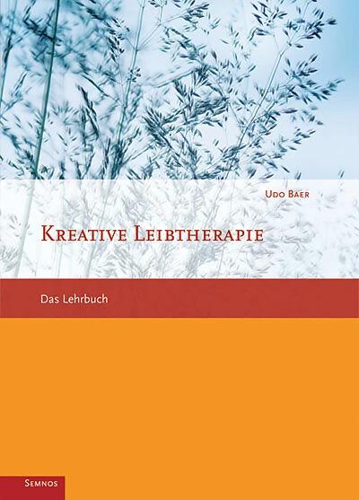 Produktbild Kreative Leibtherapie (Deutsch, Udo Baer, 2012)