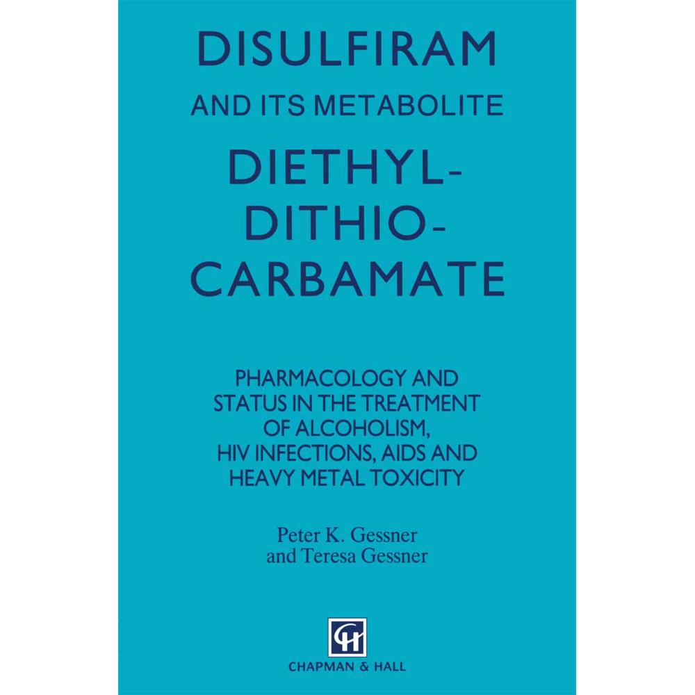 Disulfiram and its Metabolite, Diethyldithiocarbamate, Fachbücher