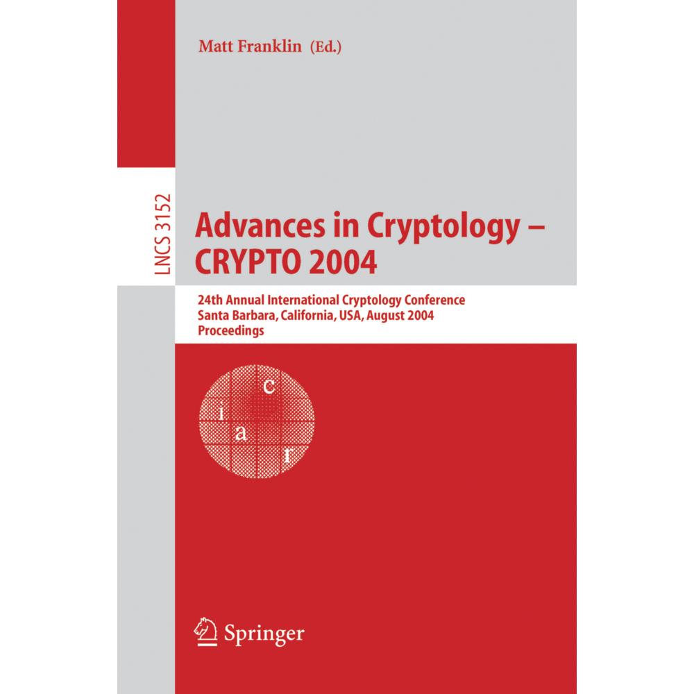 Advances in Cryptology - CRYPTO 2004, Fachbücher von Matt Franklin