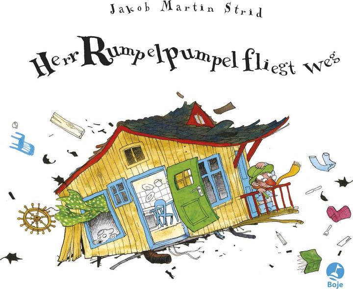 Produktbild Herr Rumpelpumpel fliegt weg (Deutsch, Jakob Martin Strid, 2013)