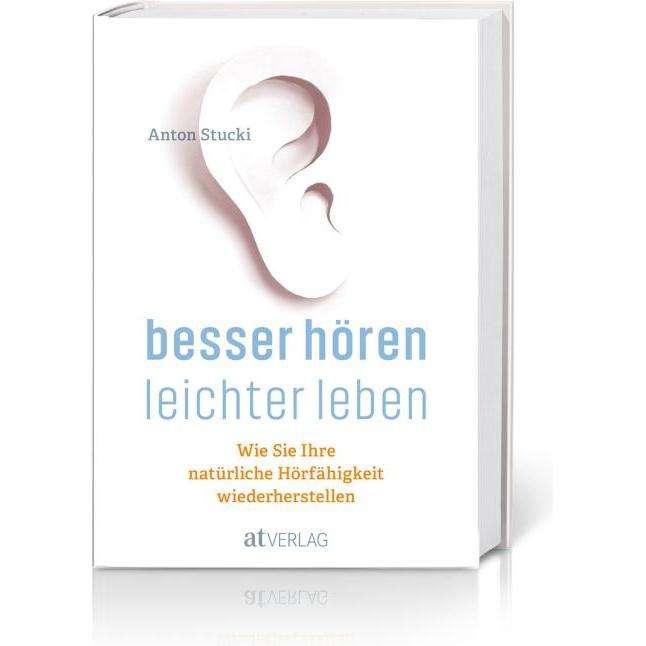 Thumbnail - Besser hören leichter leben, Ratgeber von Anton Stucki