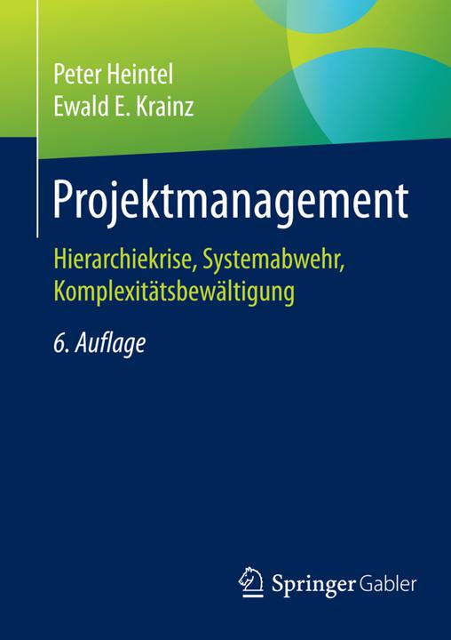 Produktbild Projektmanagement (Deutsch, Ewald E. Krainz, Peter Heintel, 2015)