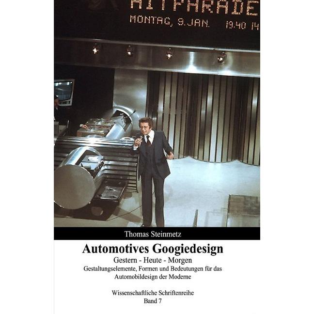 Design / Automobil / Googiedesign / Automotives der 50er Jahre: Gestern - Heute - Morgen, Fachbücher von Thomas Steinmet...