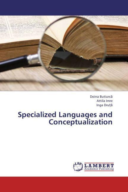 Actual product image Specialized Languages and Conceptualization (German, Inga Druta, Attila Imre, Doina Butiurca, 2013)